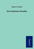 Das Schlemmer-Paradies edito da Trapeza