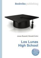 Los Lunas High School edito da Book On Demand Ltd.