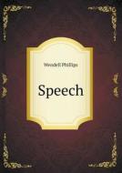 Speech di Wendell Phillips edito da Book On Demand Ltd.