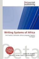 Writing Systems of Africa edito da Betascript Publishing