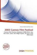 2003 Cannes Film Festival edito da Dign Press