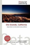 Oro Grande, California edito da Betascript Publishing