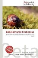 Babelomurex Fruticosus edito da Betascript Publishing