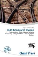 Hida-kanayama Station edito da Claud Press