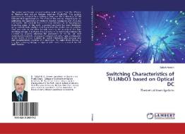 Switching Characteristics of Ti:LiNbO3 based on Optical DC di Sabah Ameen edito da LAP Lambert Academic Publishing