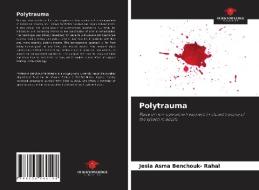 Polytrauma di Jesia Asma Benchouk- Rahal edito da Our Knowledge Publishing