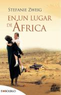 En un lugar de África di Stefanie Zweig edito da Embolsillo