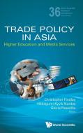 Trade Policy in Asia edito da WSPC