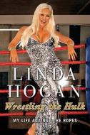 My Life On The Ropes di Linda Hogan edito da Harpercollins Publishers Inc