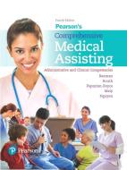 Pearson's Comprehensive Medical Assisting di Nina M. Beaman, Kristiana Sue Routh, Lorraine M. Papazian-Boyce, Ron Maly, Jamie Nguyen edito da Pearson Education (US)