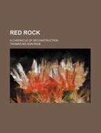 Red Rock di Thomas Nelson Page edito da General Books Llc