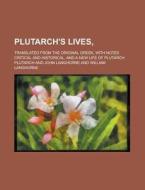 Plutarch's Lives, di Plutarch edito da General Books Llc