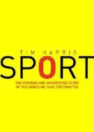 Sport di Tim Harris edito da Vintage