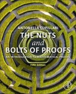 The Nuts And Bolts Of Proofs di Antonella Cupillari edito da Elsevier Science & Technology