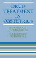 Drug Treatment in Obstetrics di R. S. Ledward edito da Springer