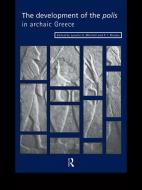 The Development of the Polis in Archaic Greece di Lynette G. Mitchell edito da Taylor & Francis Ltd