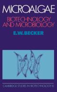 Microalgae di E. W. Becker edito da Cambridge University Press