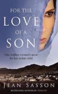 For the Love of a Son di Jean Sasson edito da Transworld Publishers Ltd