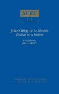 Julien Offray de la Mettrie, 'Discours Sur Le Bonheur' di John Falvey edito da Voltaire Foundation in Association with Liverpool University