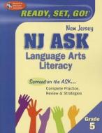 NJ Ask Grade 5 Language Arts Literacy di Rea, Staff of Research & Education Associatio, Dana Passananti edito da Research & Education Association