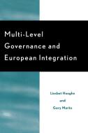 Multi-Level Governance and European Integration di Lisbet Hooghe edito da Rowman & Littlefield Publishers