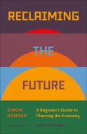 Reclaiming the Future di Simon Hannah edito da Pluto Press (UK)