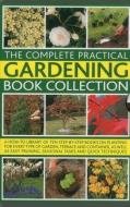 Complete Practical Gardening Book Collection di Andrew Mikolajski edito da Anness Publishing