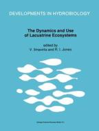 The Dynamics and Use of Lacustrine Ecosystems edito da Kluwer Academic Publishers