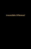 Irreconcilable Differences? edito da Rowman & Littlefield Publishers