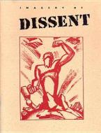 Imagery of Dissent: Protest Art from the 1930's and 1960's di Mary L. Muller, Elvehjem Museum of Art, Chazen Museum of Art edito da ELVEHJEM MUSEUM OF ART