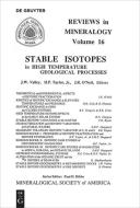 Stable Isotopes in High Temperature Geological Processes di J.W. Valley edito da deGruyter Boston