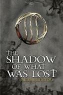 The Shadow of What Was Lost di James Islington edito da Aslaradis Publishing
