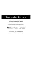 Tastemaker Records Executive Producers' Club the International Tastemaker Fest Thesis di Matthew James Cepican edito da Lulu.com