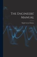 The Engineers' Manual di Ralph Gorton Hudson edito da LEGARE STREET PR