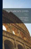 Plutarch's Lives; Volume 2 di John Langhorne, William Langhorne edito da LEGARE STREET PR