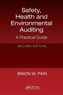 Safety, Health And Environmental Auditing di Simon Watson Pain edito da Taylor & Francis Ltd