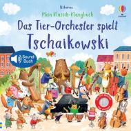Mein Klassik-Klangbuch: Das Tier-Orchester spielt Tschaikowski di Sam Taplin edito da Usborne Verlag