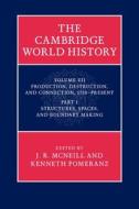 The Cambridge World History di John Mcneill edito da Cambridge University Press