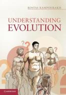 Understanding Evolution di Kostas Kampourakis edito da Cambridge University Press