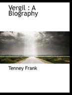 Vergil di Tenney Frank edito da Bibliolife