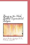 Essays on the Work Entitled Supernatural Religion di Joseph Barber Lightfoot edito da BiblioLife