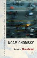 Noam Chomsky di Alison Edgley edito da Palgrave Macmillan