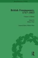 British Freemasonry, 1717-1813 Volume 4 edito da Taylor & Francis Ltd