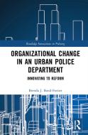 Building An Adaptive Police Organization di Brenda J. Bond edito da Taylor & Francis Ltd