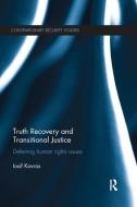 Truth Recovery and Transitional Justice di Iosif (City University London) Kovras edito da Taylor & Francis Ltd