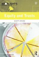 Equity and Trusts di Scott (University of Derby Atkins edito da Taylor & Francis Ltd