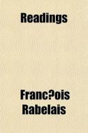 Readings di Francois Rabelais, Books Group edito da Rarebooksclub.com