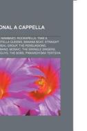 Professional a cappella groups di Source Wikipedia edito da Books LLC, Reference Series