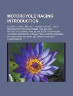 Motorcycle racing Introduction di Source Wikipedia edito da Books LLC, Reference Series