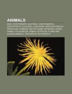 Animals: Bird, Invertebrate, Bilateria, di Books Llc edito da Books LLC, Wiki Series